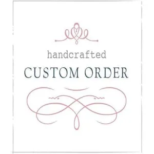 Custom order for Emily
