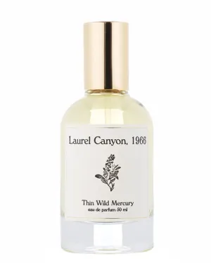 Laurel Canyon | Thin Wild Mercury